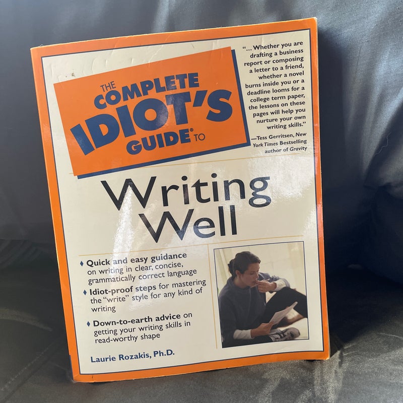 The Complete Idiot’s Guide to Writing Well