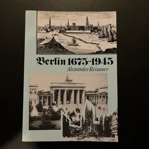 Berlin 1675-1945