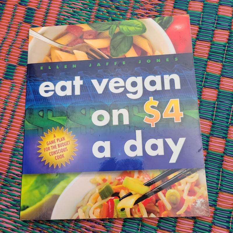 Eat Vegan on $4.00 a Day