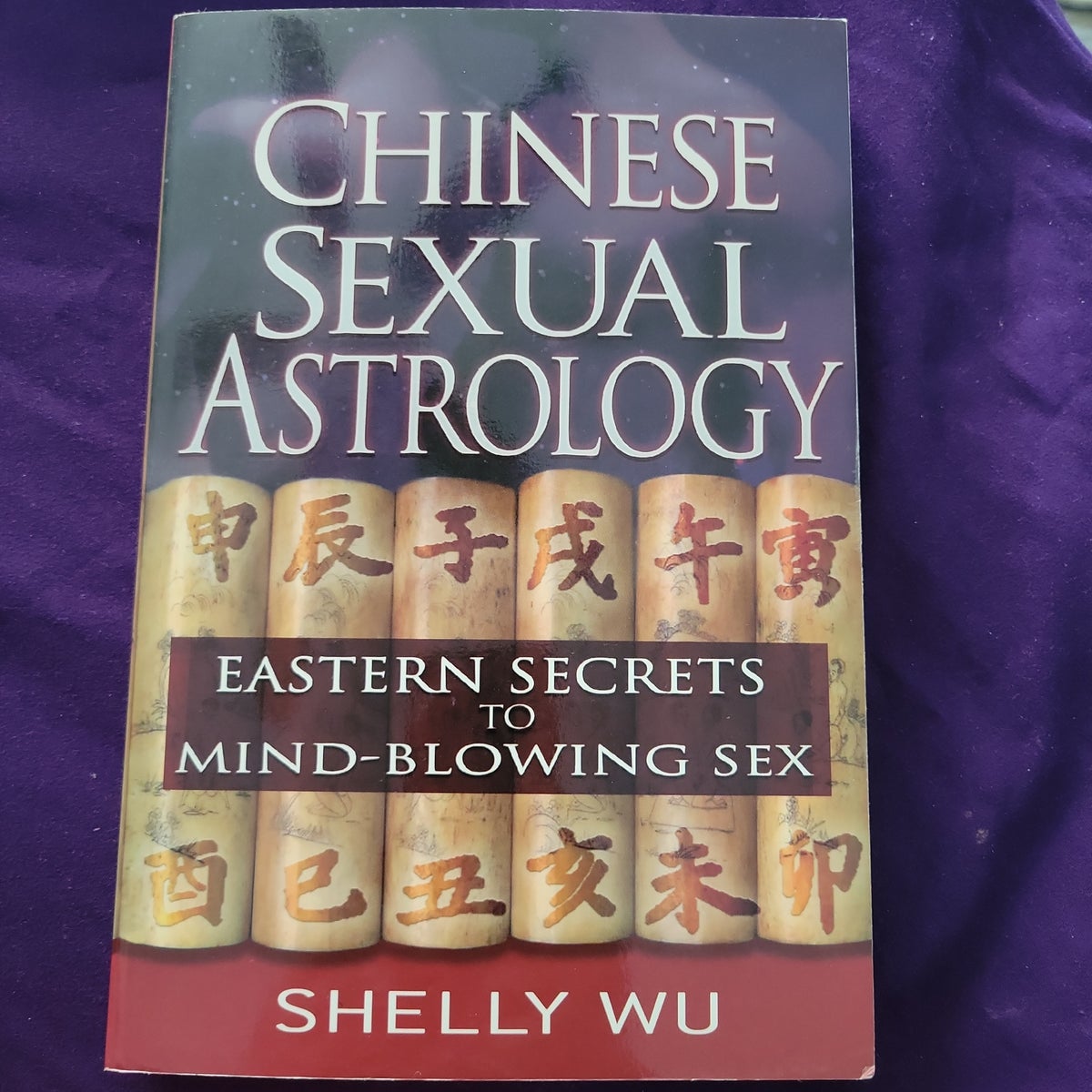 Chinese Sexual Astrology by Shelly Wu, Paperback | Pangobooks