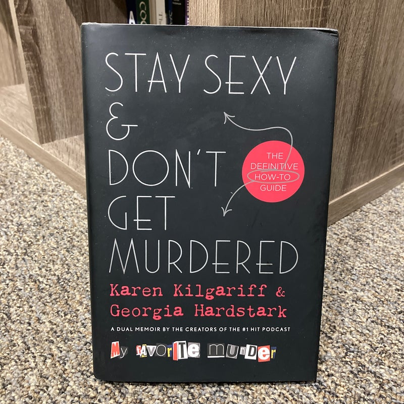 Stay Sexy and Don't Get Murdered