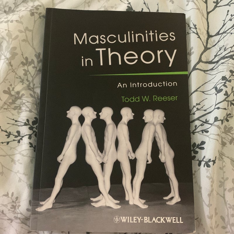 Masculinities in Theory