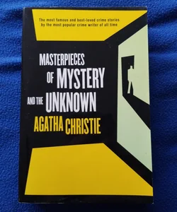 Masterpieces of mystery and the unknown