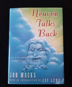 Heaven Talks Back
