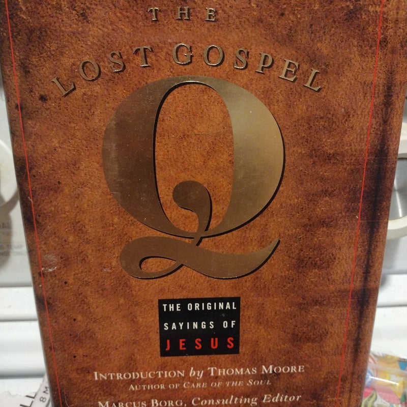 The Lost Gospel Q