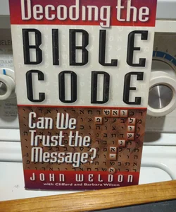 DECODING THE BIBLE CODE 