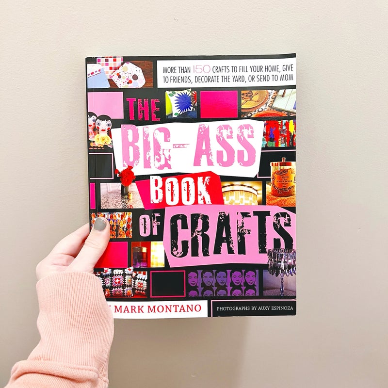 The Big-Ass Book of Crafts