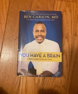 You Have a Brain