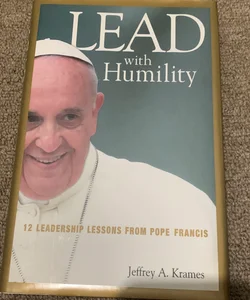 Lead with Humility