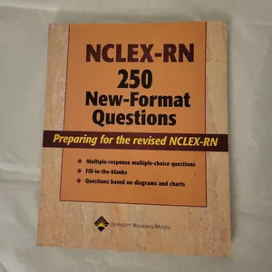 NCLEX-RN 250 New-Format Questions