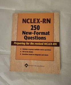 NCLEX-RN 250 New-Format Questions