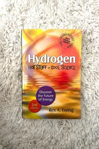 Hydrogen--Hot Stuff, Cool Science, 2nd Edition