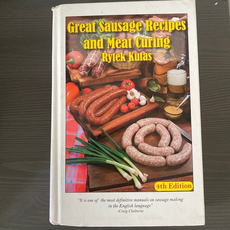 Great Sausage Recipes and Meat Curing