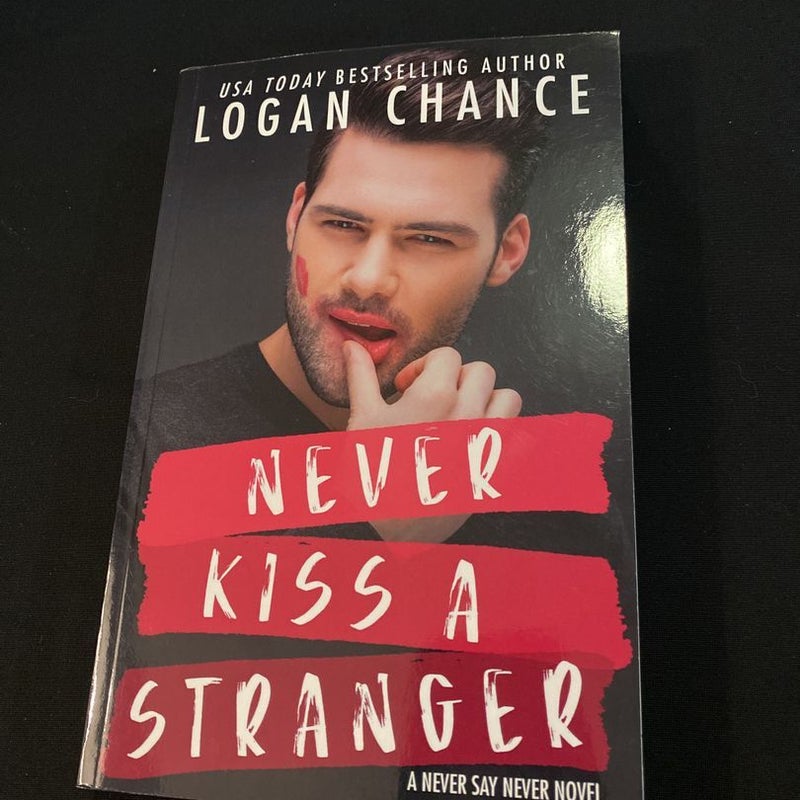 Never Kiss a Stranger (signed edition) 