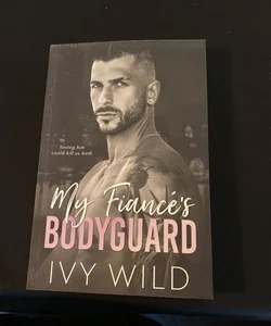 My Fiancé’s Bodyguard (signed edition) 