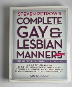 Steven Petrow's complete gay & lesbian manners