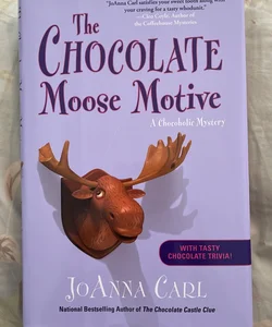 The Chocolate Moose Motive