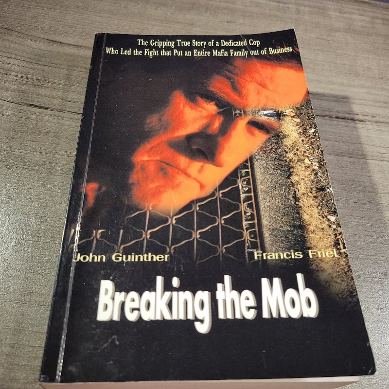 Breaking the Mob