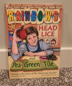 Rainbows, Head Lice, and Pea-Green Tiles