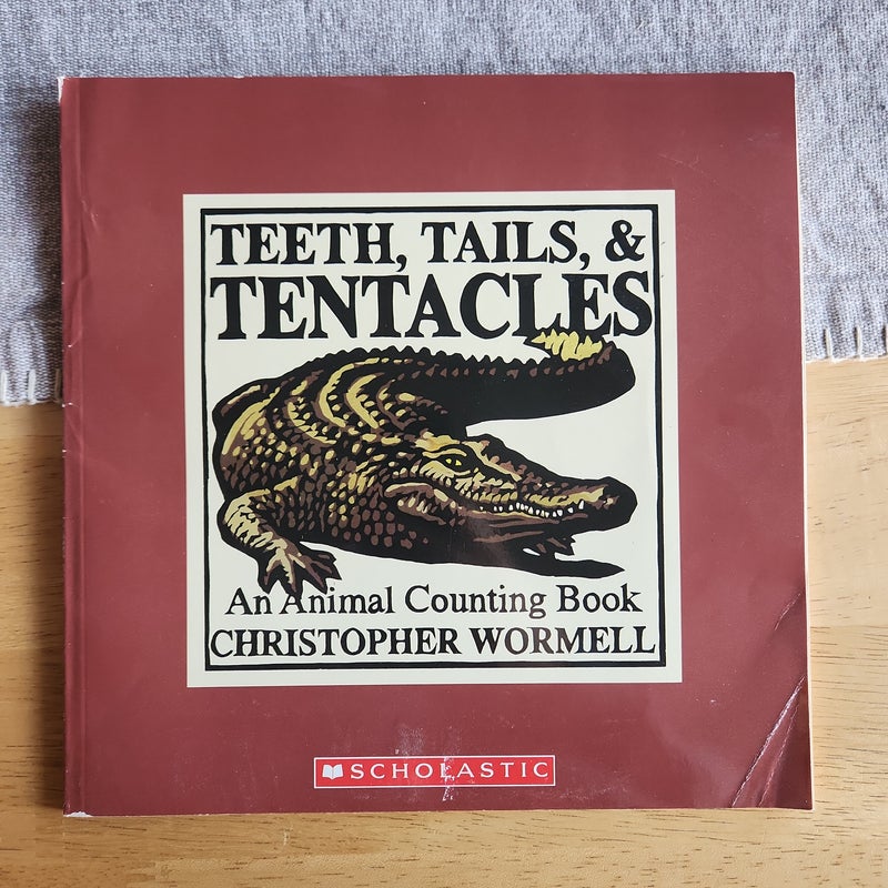 Teeth, Tails, and Tentacles 
