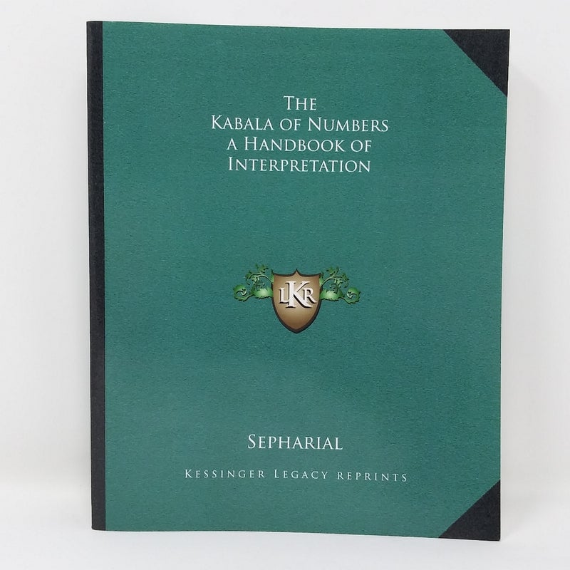 The Kabala of Numbers a Handbook of Interpretation