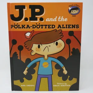 JP and the Polka-Dotted Aliens