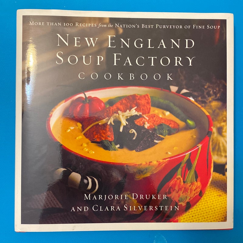 New England Soup Factory Cookbook