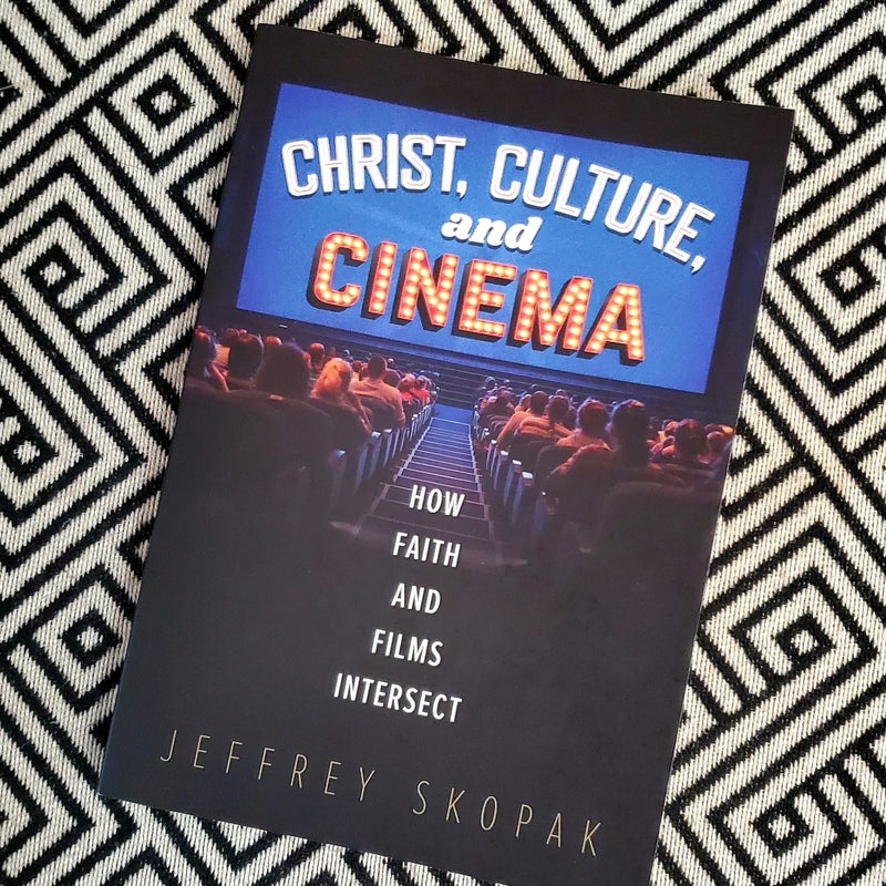 Christ, Culture, and Cinema