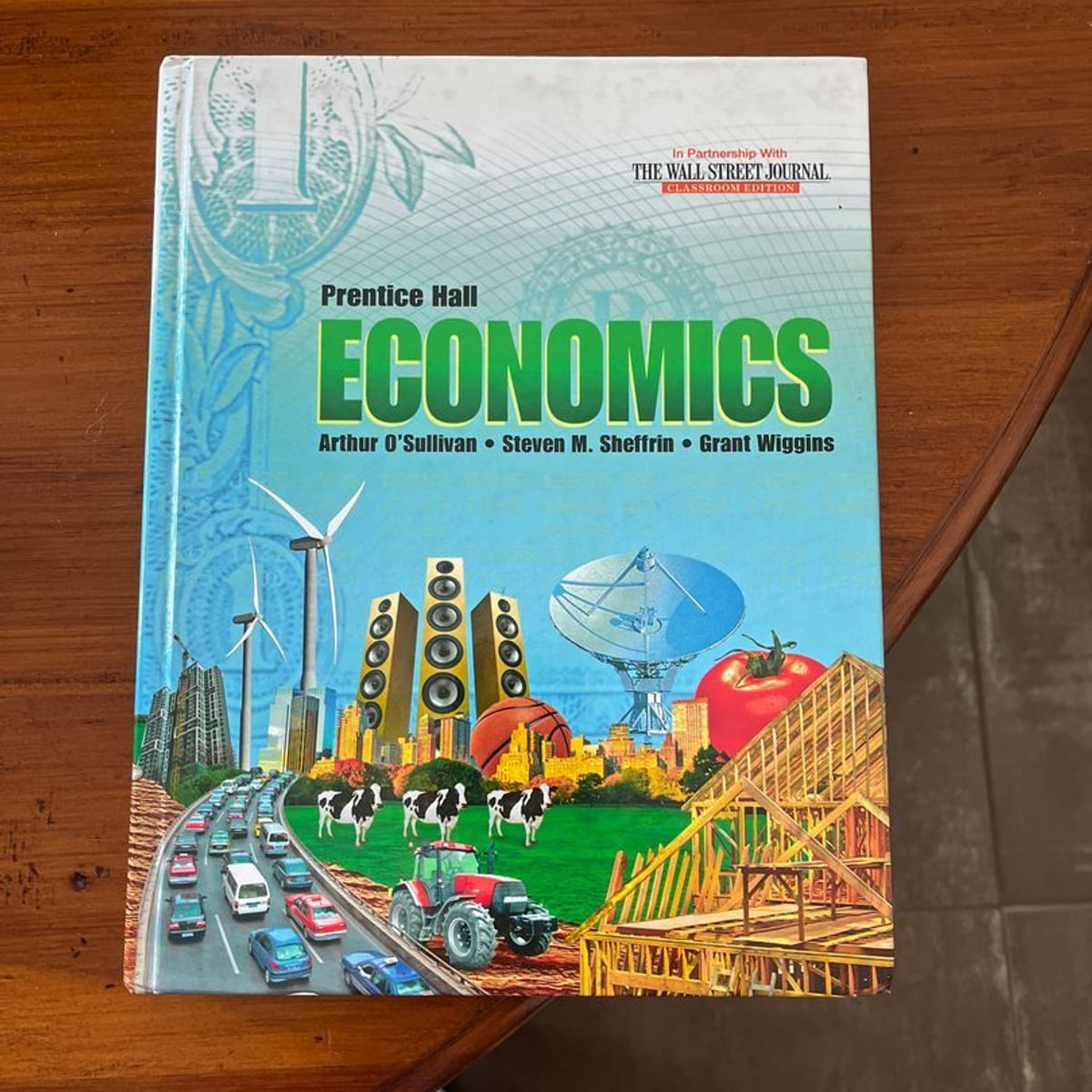 Economics by Arthur O’Sullivan, Steven M. Sheffrin, Grant Wiggins ...