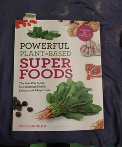 Powerful Plant-Based Superfoods