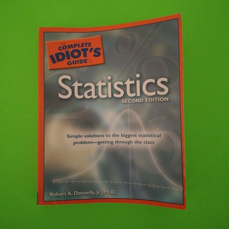 Complete Idiot's Guide to Statistics