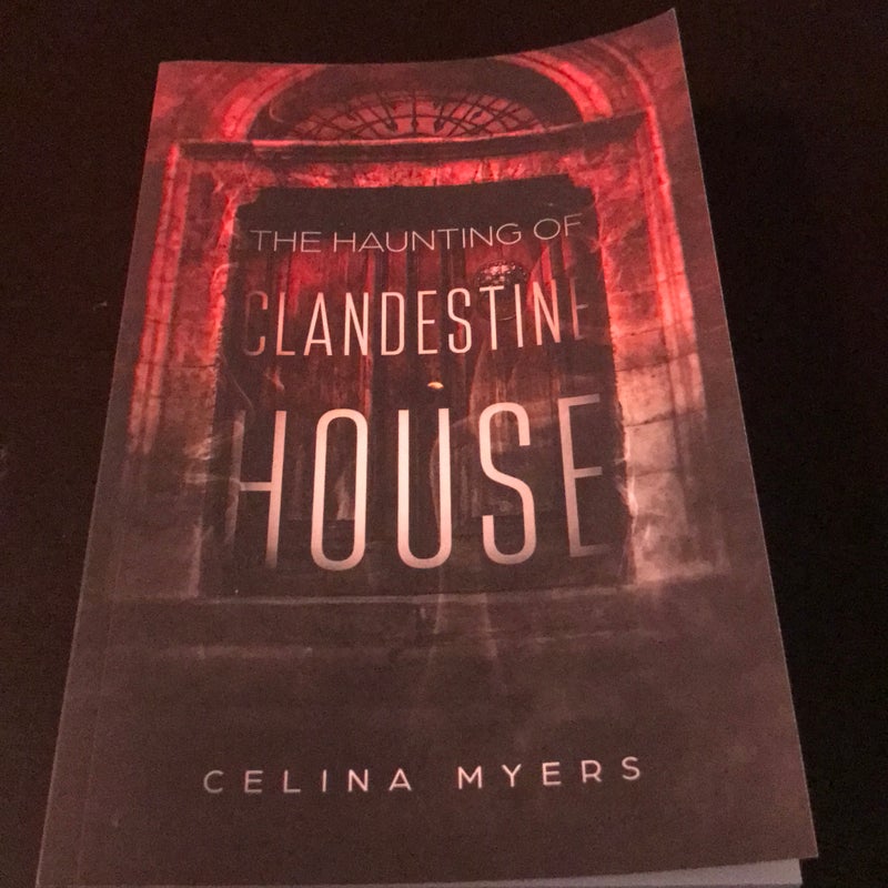 The Haunting of Clandestine House