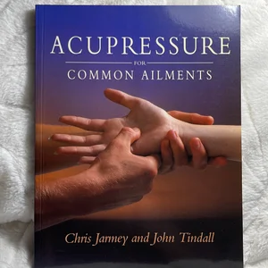 Acupressure for Common Ailments