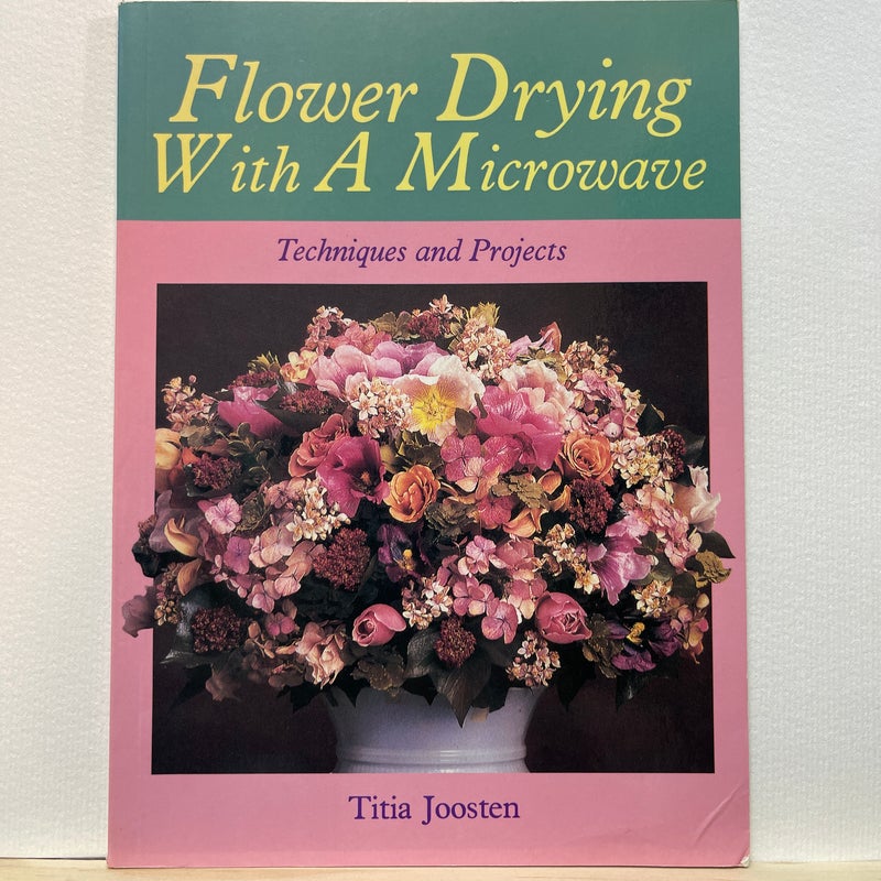 Flower Drying with a Microwave
