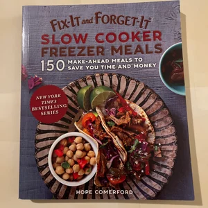 Fix-It and Forget-It Slow Cooker Freezer Meals