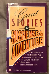 Great Stories of Suspense & Adventure