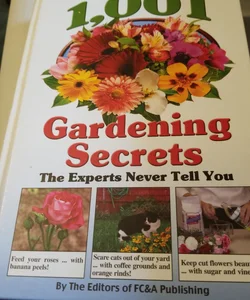 1,001 Gardening Secrets