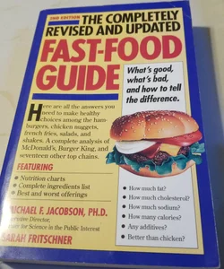 The completely revised and updated fast-food guide