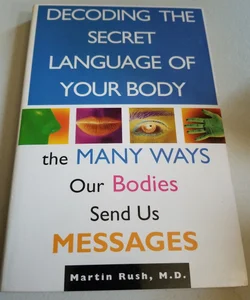 Decoding the secret language of your body