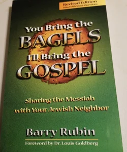 You Bring the Bagels, I'll Bring the Gospel