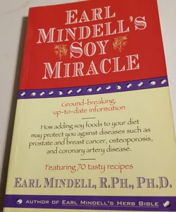 Earl Mindell's soy miracle