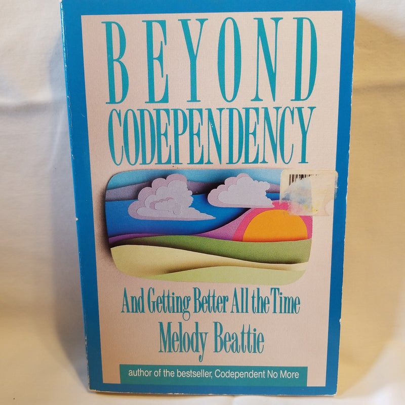 Beyond Codependency 