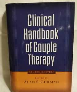 Clinical Handbook of Couple Therapy, Fourth Edition