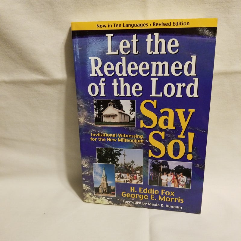 Let the Redeemed of the Lord Say So