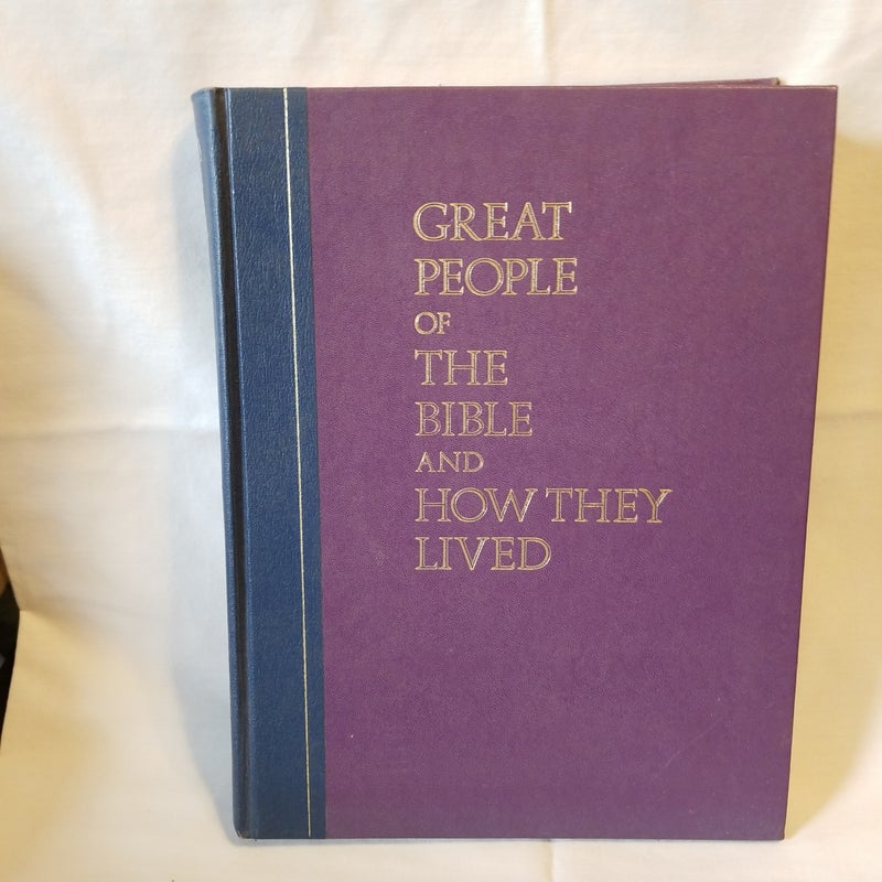 Great People of the Bible and How They Lived