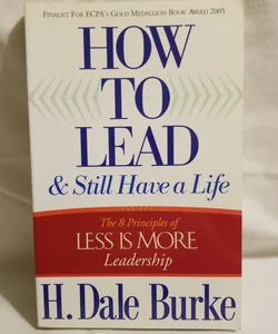 How to Lead and Still Have a Life