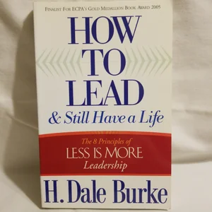 How to Lead and Still Have a Life