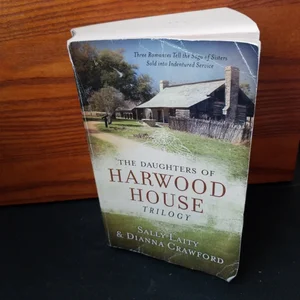 The Daughters of Harwood House Trilogy