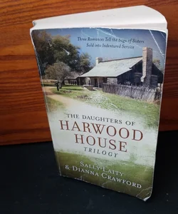 The Daughters of Harwood House Trilogy