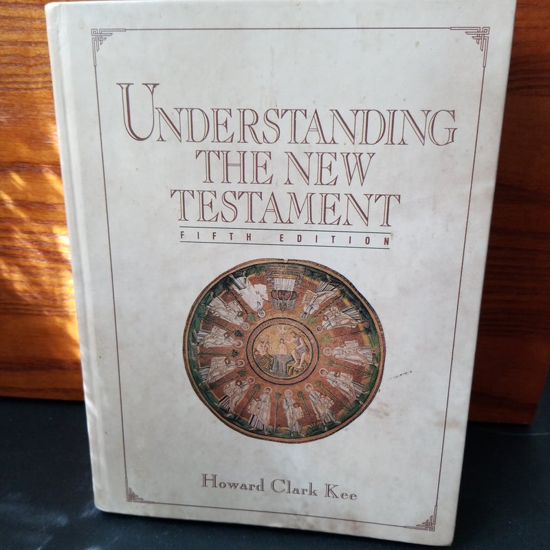 Understanding the new testament by howard c kee